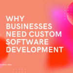 Custom software development solutions for modern businesses in 2026