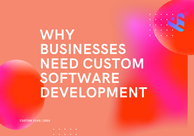 Custom software development solutions for modern businesses in 2026